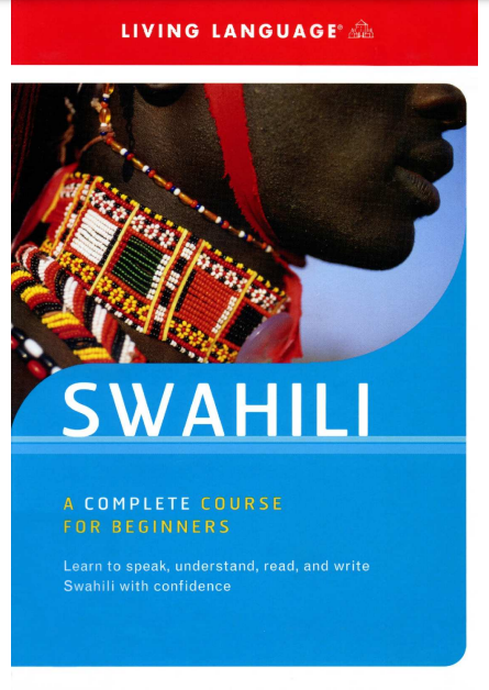 个人最喜欢的斯瓦希里语教材：《Living Language Swahili a complete course for beginners》